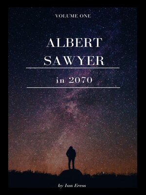 cover image of Albert Sawyer in 2070